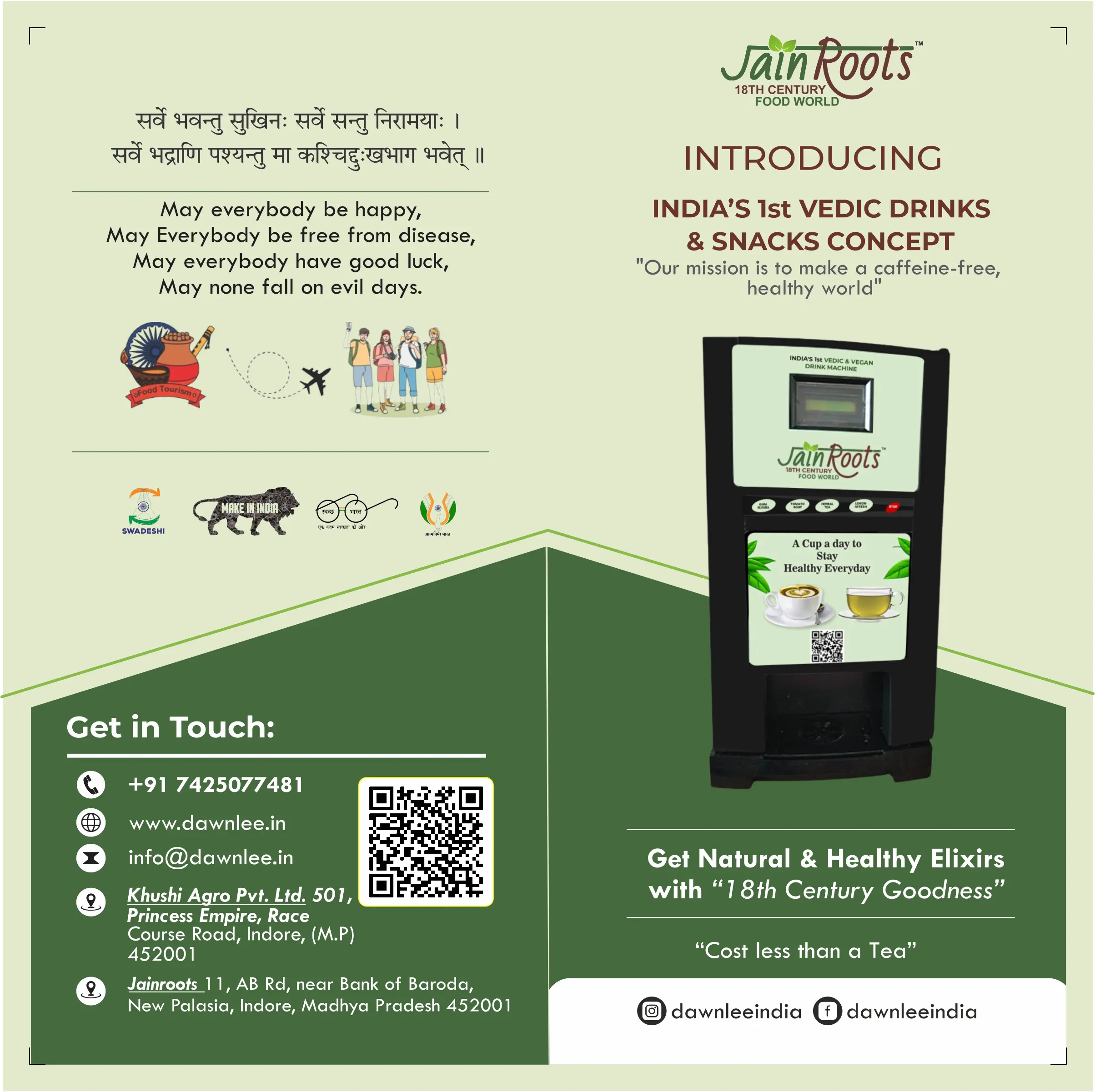 INDIA’S 1st VEDIC DRINKS and Snacks Concept